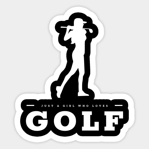 Just a Girl who Loves Golf | Cute Girl Gift Sticker by Art master